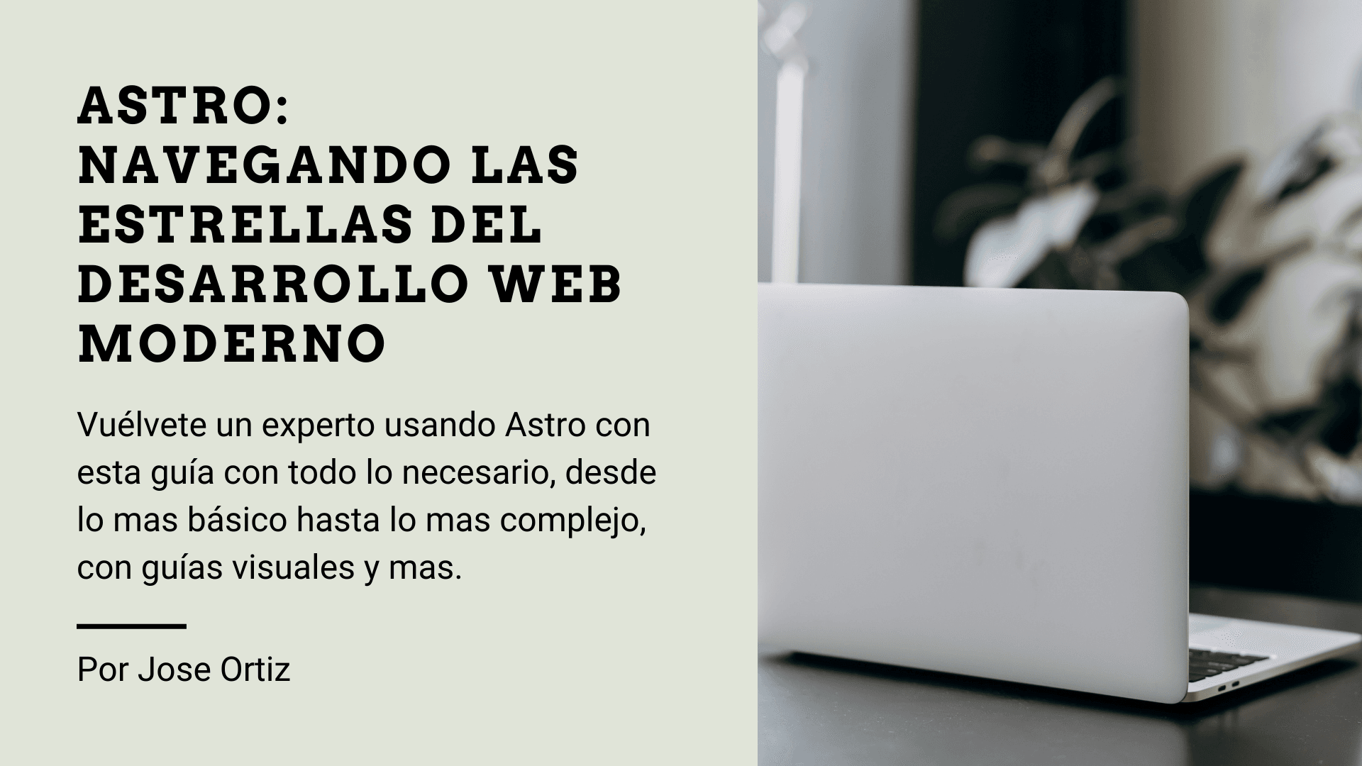 Astro: Navegando las Estrellas del Desarrollo Web Moderno